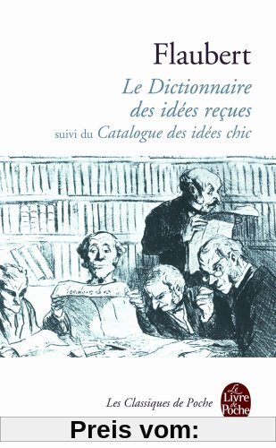 Dictionnaire Des Idees Recues (Ldp Classiques)